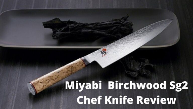 Miyabi Birchwood Sg2 Review – 8 inch Chef Knife