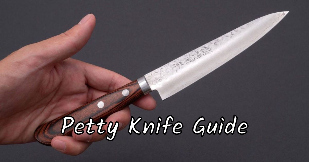 Petty Knife Guide - What is a petty knife used for