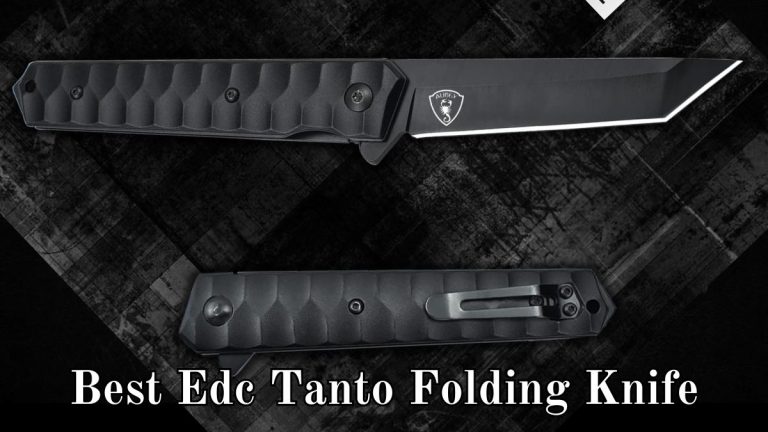 Best Edc Tanto Folding Knife